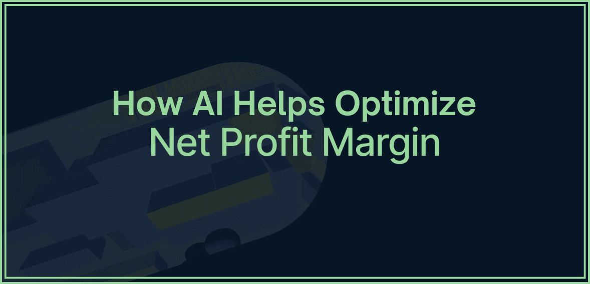 How AI Helps Optimize Net Profit Margin 